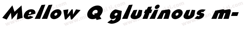 Mellow Q glutinous m字体转换